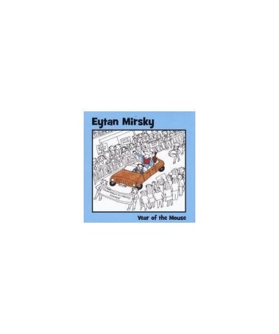 Eytan Mirsky YEAR OF THE MOUSE CD $9.89 CD