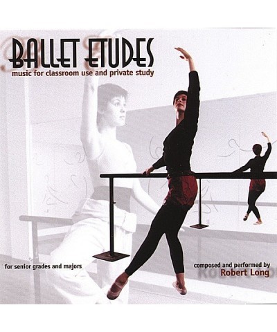 Robert Long BALLET CLASS MUSIC: BALLET ETUDES CD $4.93 CD