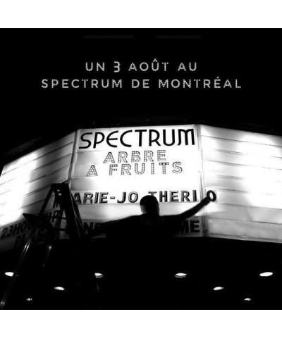 Marie-Jo Thério UN 3 AOUT AU SPECTRUM DE MONTREAL CD $13.55 CD