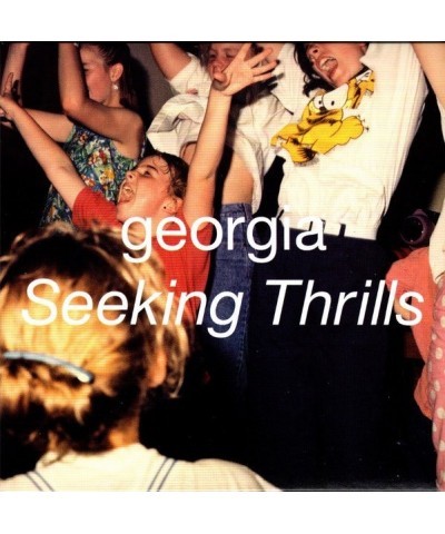 Georgia SEEKING THRILLS CD $29.55 CD