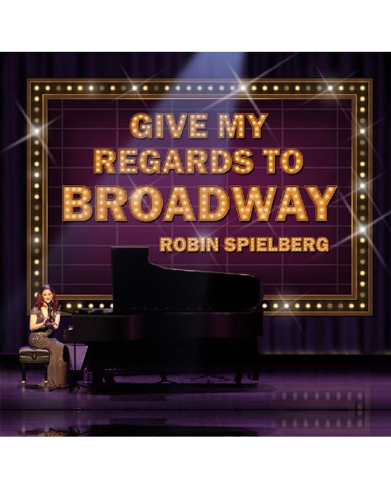 Robin Spielberg GIVE MY REGARDS TO BROADWAY CD $14.05 CD