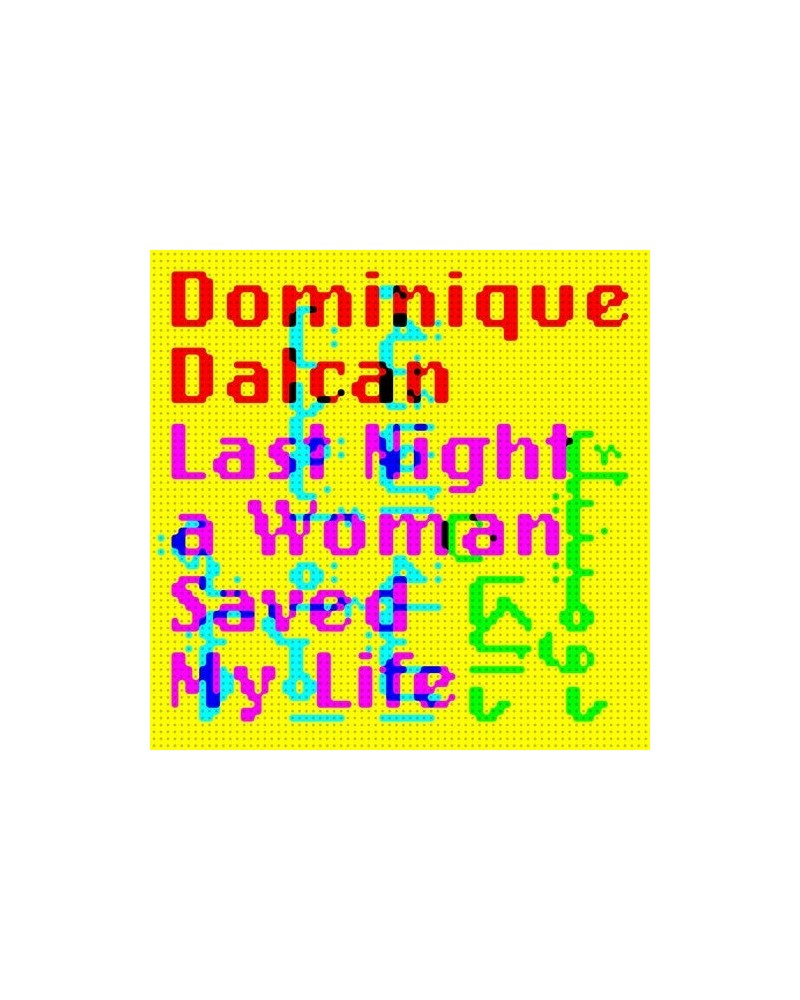 Dominique Dalcan Last Night A Woman Saved My Life Vinyl Record $15.96 Vinyl