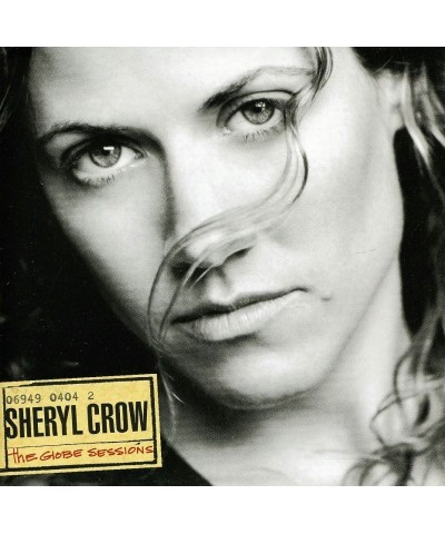 Sheryl Crow GLOBE SESSIONS (W/SWEET CHILD OF MINE) CD $13.84 CD