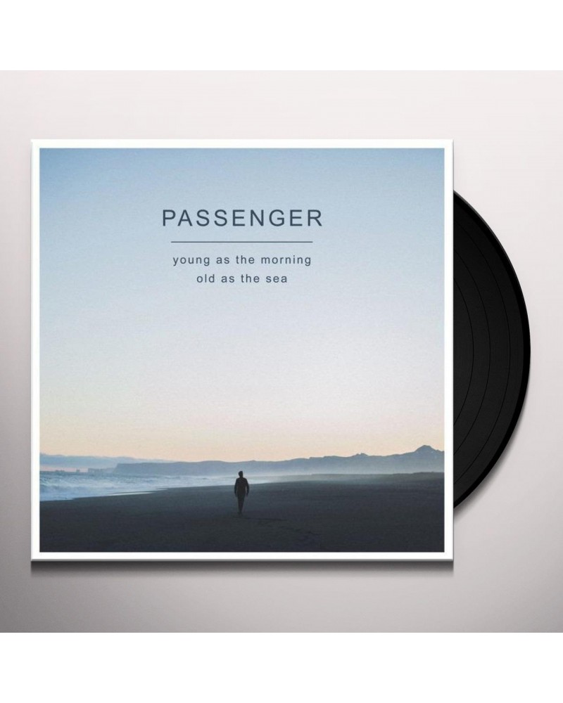 Passenger Young As The Morning Old As The Sea Vinyl Record $6.45 Vinyl