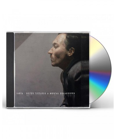 Iurta NOTES TOWARDS A MENTAL BREAKDOWN CD $10.71 CD