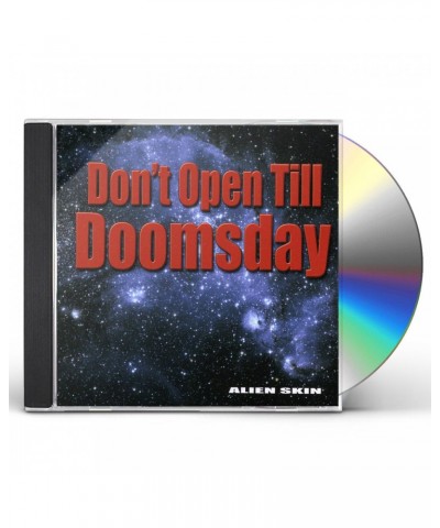 Alien Skin DON'T OPEN TILL DOOMSDAY CD $35.94 CD