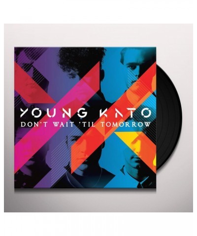 Young Kato DON'T WAIT TIL TOMORROW Vinyl Record $10.29 Vinyl