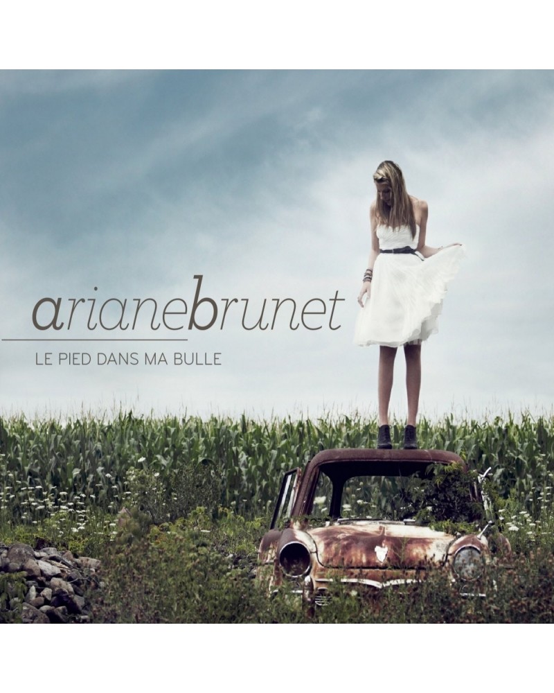 Ariane Brunet Le pied dans ma bulle - CD $8.75 CD