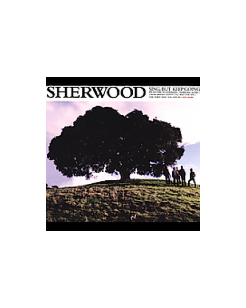 Sherwood SING BUT KEEP GOING CD $7.80 CD