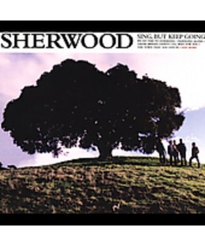 Sherwood SING BUT KEEP GOING CD $7.80 CD