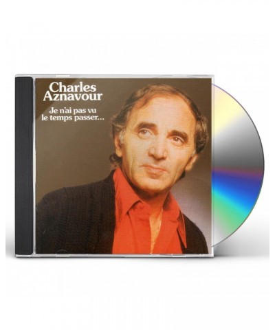 Charles Aznavour JE N'AI PAS VU TEMPS PASSER CD $7.75 CD